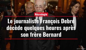 Le journaliste François Debré décède quelques heures après son frère Bernard