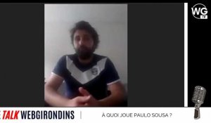 À quoi joue Paulo Sousa avec les Girondins ?