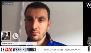 Samuel Vaslin : "Jean-Louis Gasset serait le choix le plus judicieux pour les Girondins"