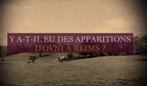 Y a-t-il eu des apparitions d'OVNI dans le pays rémois ?