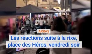 Arras: les réactions suite à la rixe place des Héros