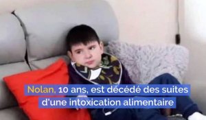 Nolan, 10 ans, est décédé des suites d'une intoxication alimentaire