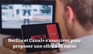 Netflix et Canal+ s'associent pour proposer une offre à 35 euros