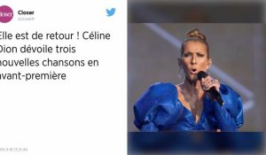 Elle est de retour ! Céline Dion dévoile trois nouvelles chansons en avant-première