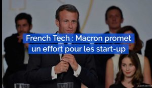 French Tech / Next40 : Macron annonce un investissement de 5 milliards d'euros dans les start-up
