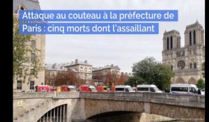 Attaque d'un homme armé d'un couteau à la préfecture de police de Paris : cinq morts dont l'assaillant