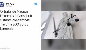 Portraits de Macron décrochés à Paris. Huit militants condamnés chacun à 500 € d'amende