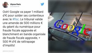 Google va verser un milliard d'euros pour solder ses contentieux fiscaux en France.