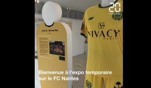 FC Nantes : On vous emmène visiter l'exposition temporaire