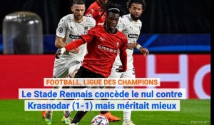 Ligue des champions: Rennes concède le nul contre Krasnodar mais méritait mieux