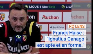 RC Lens: Franck Haise, « Ignatius Ganago est apte et en forme »