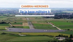 Cambrai-Niergnies : de la base aérienne militaire à la centrale photovoltaïque