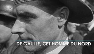 De Gaulle, cet homme du Nord