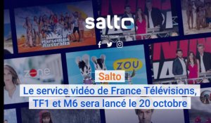 Salto : Le service vidéo de France Télévisions, TF1 et M6 sera lancé le 20 octobre
