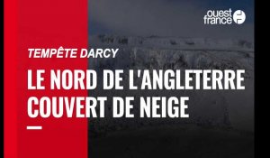 VIDÉO. Tempête Darcy : les images impressionnantes du nord de l'Angleterre couvert de neige
