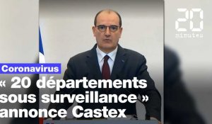 Coronavirus: «20 départements placés sous surveillance», annonce Jean Castex