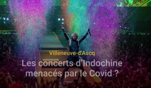 Les concerts d’Indochine menacés par le Covid ?