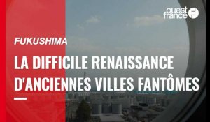 VIDÉO. Japon : à Fukushima, la difficile renaissance d'anciennes villes fantômes