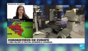 Covid-19 en Europe :  Feu vert de l'agence européenne des médicaments au vaccin Johnson & Johnson