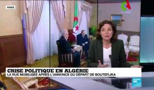 La rue mobilisée après l'annonce du départ de Bouteflika