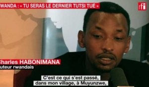 Rwanda : «Tu seras le dernier Tutsi tué»