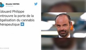 Pour Édouard Philippe, il serait « absurde » de ne pas étudier les possibilités du cannabis thérapeutique