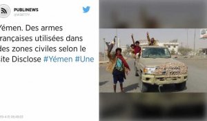 Yémen. Des armes françaises utilisées dans des zones civiles selon le site Disclose