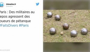 Paris. Ivres, trois militaires de Sentinelle font dégénérer la partie de pétanque