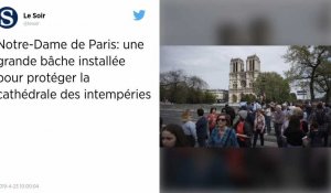 Notre-Dame. Une bâche provisoire pour protéger la cathédrale de la pluie imminente