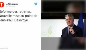 Retraites : Jean-Paul Delevoye confirme que l'âge légal de départ ne sera pas modifié, malgré la "polyphonie gouvernementale"