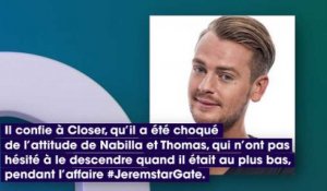 Déçu, Jeremstar tacle Nabilla Benattia et Thomas Vergara, "qui l'ont enfoncé" durant le #JeremstarGate