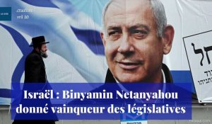 Israël : Benyamin Netanyahou donné vainqueur des législatives