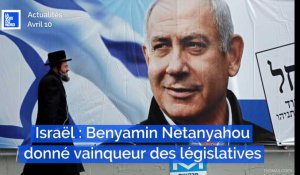 Israël : Benyamin Netanyahou donné vainqueur des législatives