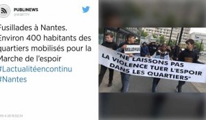 Fusillades à Nantes. Environ 400 habitants des quartiers mobilisés pour la Marche de l'espoir