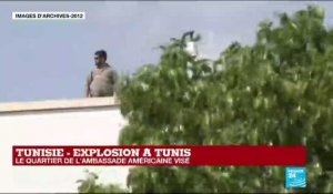 Tunisie : Explosion dans le quartier de l'ambassade des États-Unis à Tunis