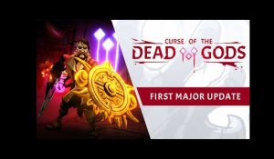 Curse of the Dead Gods - First Major Update (April 2020)