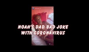 Noah's Dad Bad Joke About Coronavirus