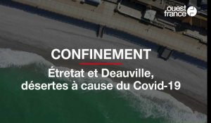 Étretat et Deauville, désertes à cause du Covid-19