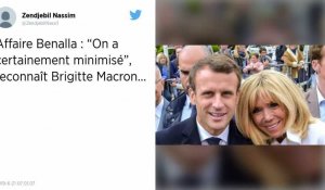 Affaire Benalla, Gilets jaunes, Élysée... Les confidences de Brigitte Macron