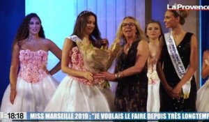 Miss Marseille 2019 : "Je voulais le faire depuis très longtemps"
