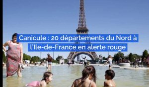 Canicule : 20 départements du Nord à l'Ile-de-France en alerte rouge