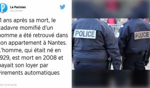 Nantes : Un homme retrouvé chez lui... onze ans après sa mort