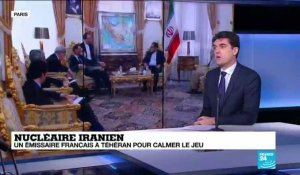 Nucléaire iranien : Un émissaire français à Téhéran pour calmer le jeu