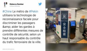 Pékin installe la reconnaissance faciale dans le métro pour fluidifier l'accès des passagers