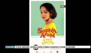 Sophia Aram s'arme d'humour contre le sexisme