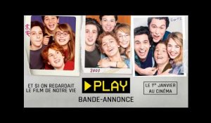 ► PLAY - Bande-annonce