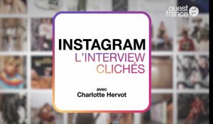 Instagram, l'interview clichés - Charlotte Hervot