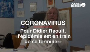 Coronavirus : pour Didier Raoult, «l'épidémie est en train de se terminer»