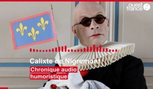  Calixte de Nigremont, Chronique audio humoristique du 24 mai 2020