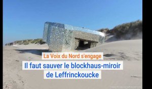 Il faut sauver le blockhaus-miroir  de Leffrinckoucke
